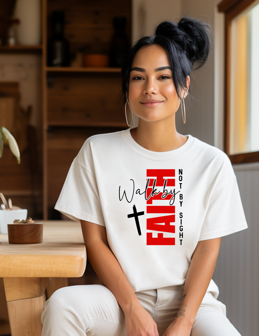 Walk By Faith, Not By Sight