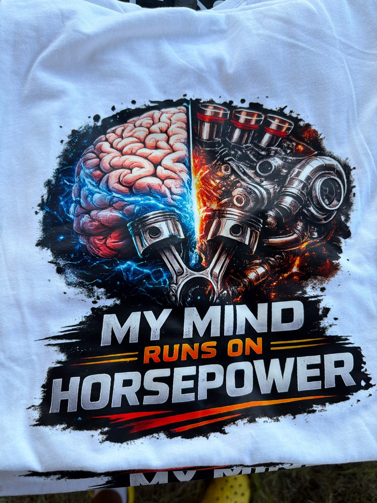 My mind Runs On Horsepower