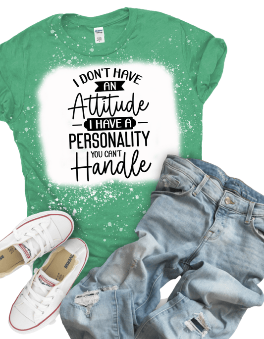 I Don't Have An Attitude