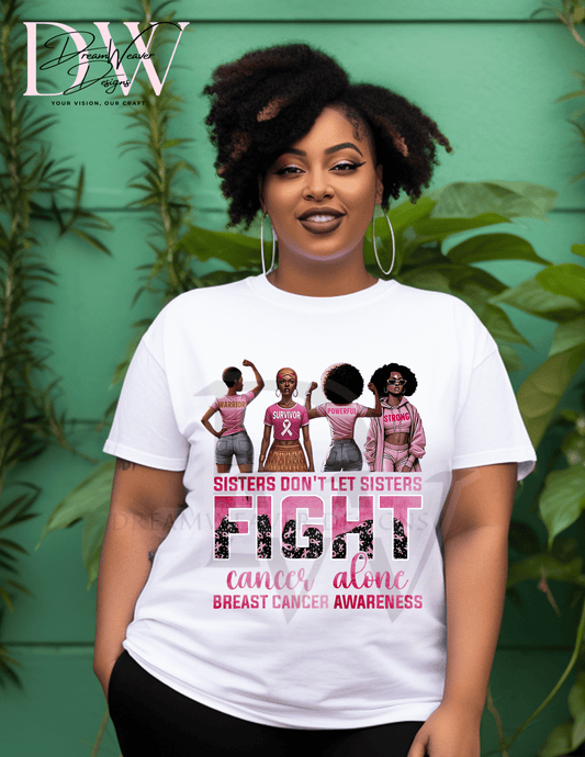 Sisters Don't Let Sisters Fight Alone