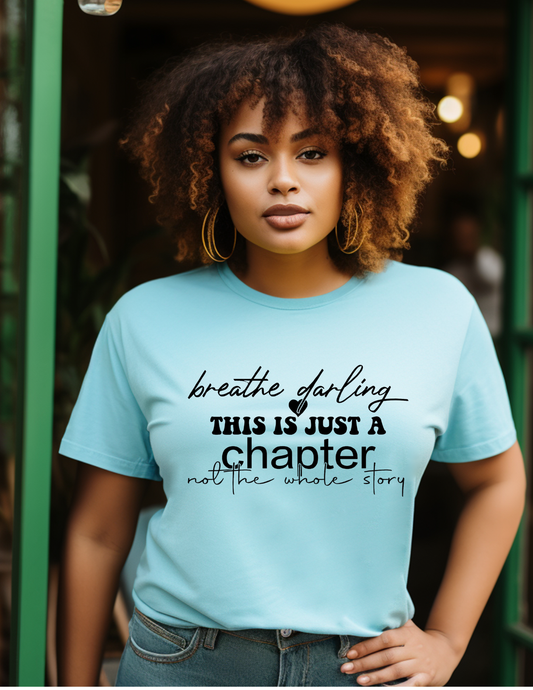 Breathe Darling T‑Shirt