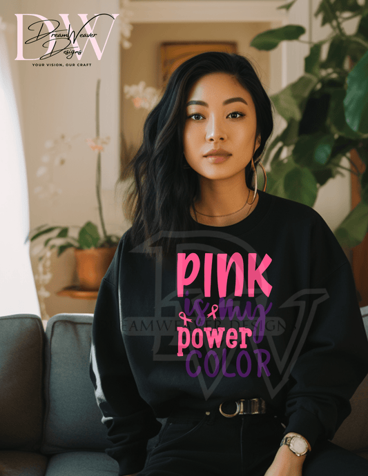 Pink Is My Power Color