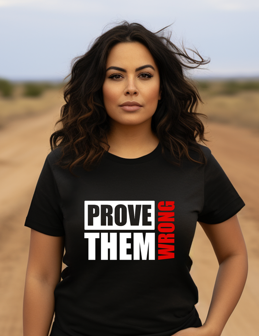 Prove Them Wrong!