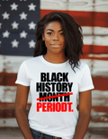 Black History PERIODT.