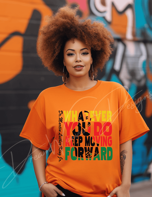 Keep Moving Forward MLK Tee