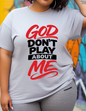 God Don't Play About Me