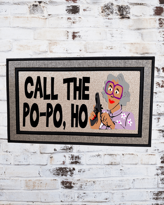 Call the Po‑Po, Ho Doormat