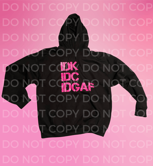IDK IDC IDGAF