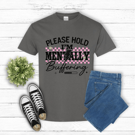 Please Hold Im Mentally Buffering