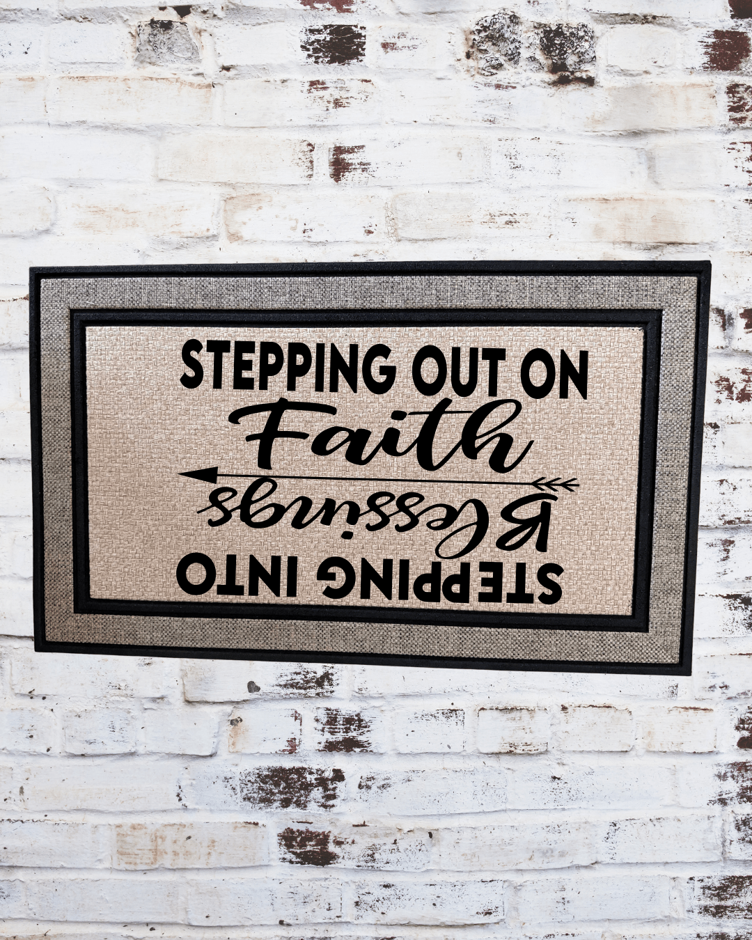 Stepping Out on Faith, Stepping Into Blessings Doormat